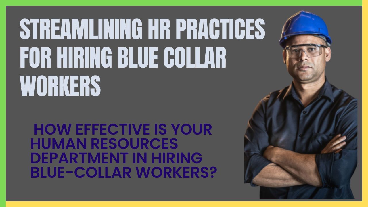 Hiring Blue Collar Workers