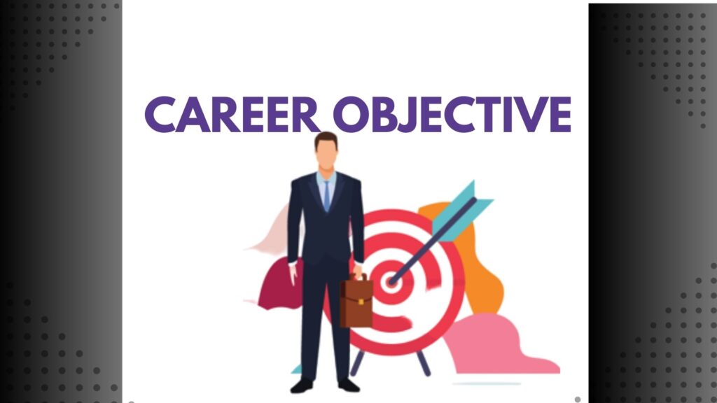 Career Objectives