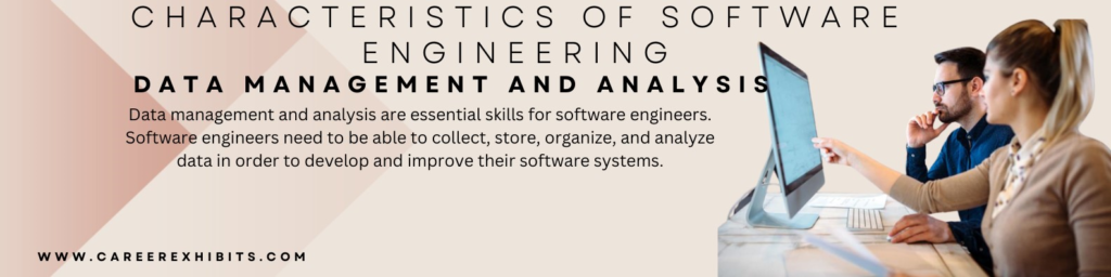 Characteristics of Software Engineering