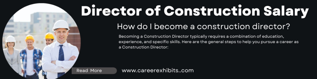 Director of Construction Salary