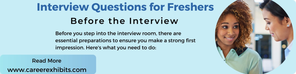 Interview Questions for Freshers