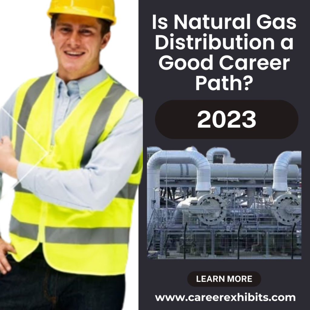 Is Natural Gas Distribution a Good Career Path