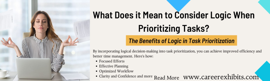 What Does it Mean to Consider Logic When Prioritizing Tasks?