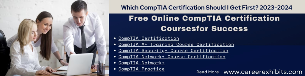 Which CompTIA Certification Should I Get First