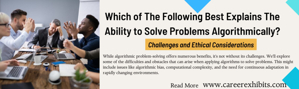 Which of the following best explains the ability to solve problems algorithmically?