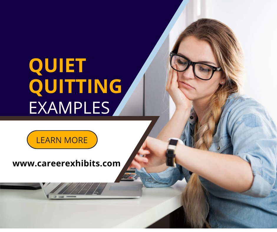 Quiet Quitting Examples
