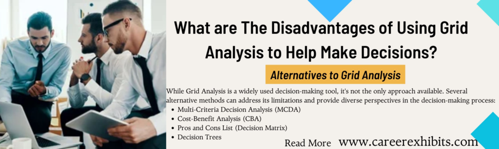 What are The Disadvantages of Using Grid Analysis to Help Make Decisions?
