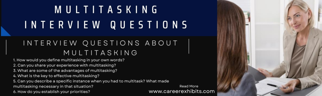 Multitasking Interview Questions