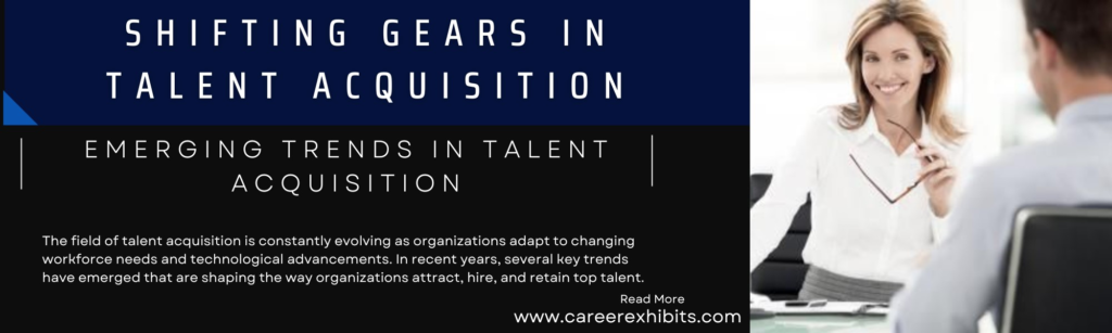 Shifting Gears in Talent Acquisition