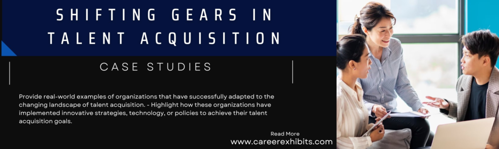 Shifting Gears in Talent Acquisition