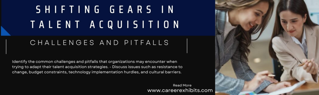 Shifting Gears in Talent Acquisition